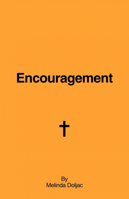 Encouragement