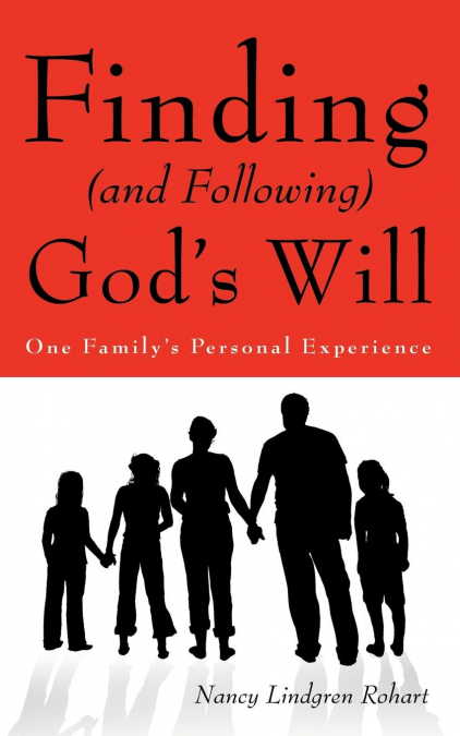 Finding (and Following) God’s Will