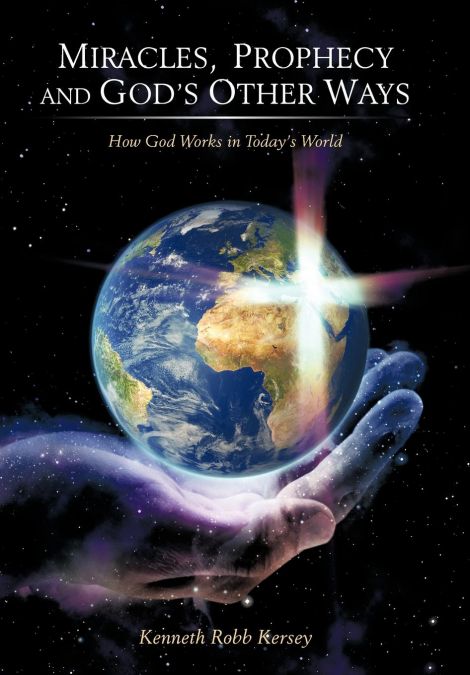Miracles, Prophecy and God’s Other Ways