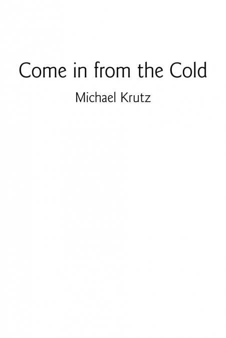 Come in from the Cold