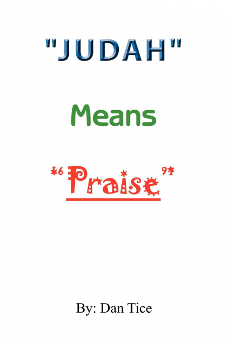 'Judah' Means 'Praise'