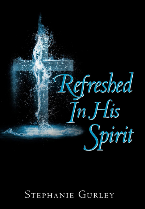 Refreshed in His Spirit