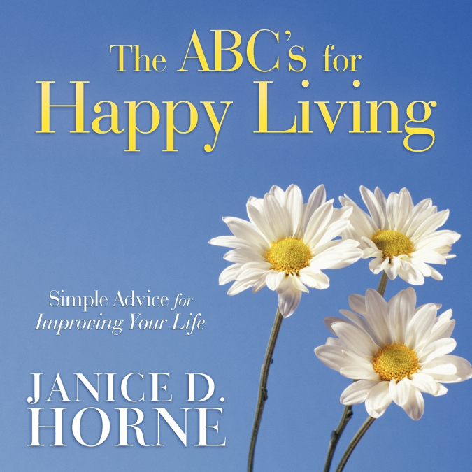 The ABC’s for Happy Living