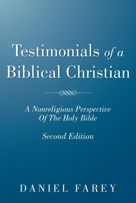 Testimonials of a Biblical Christian