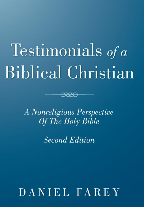Testimonials of a Biblical Christian