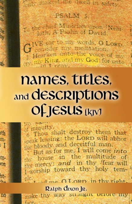 Names, Titles, and Descriptions of Jesus (KJV)