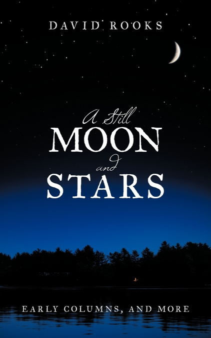 A Still Moon and Stars