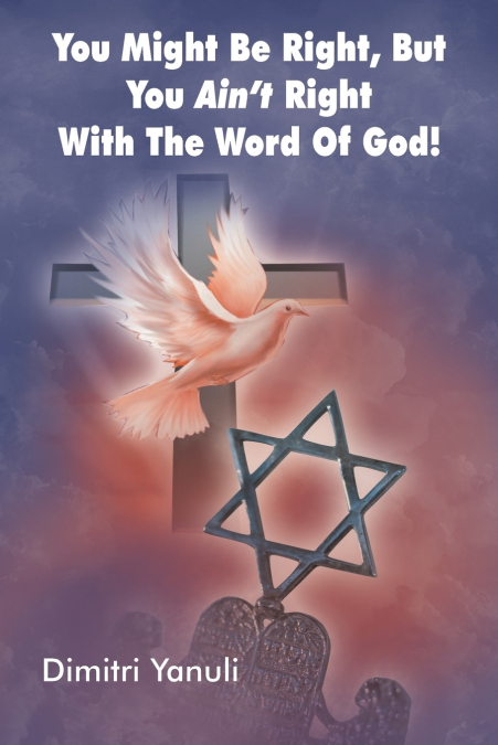 You Might Be Right, But You Aint’ Right with the Word of God!