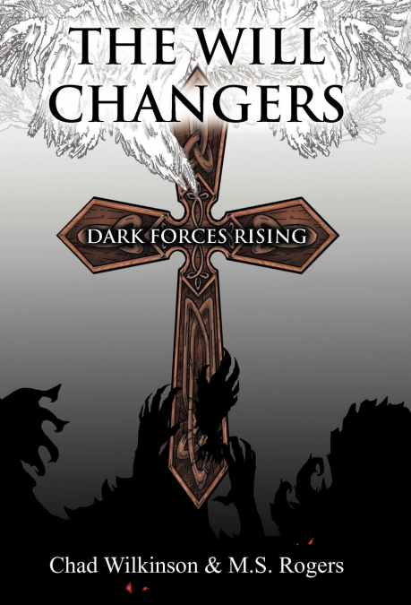 The Will Changers