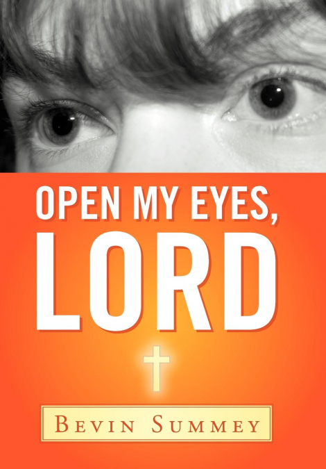 Open My Eyes, Lord