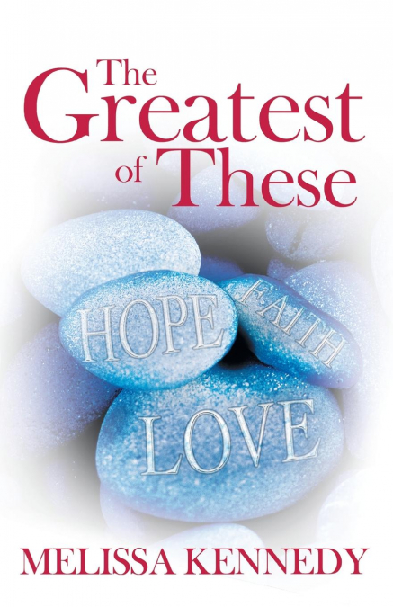 The Greatest of These