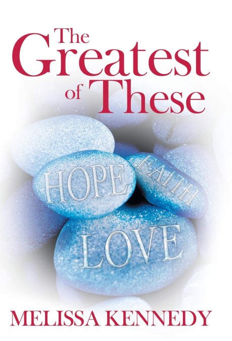 The Greatest of These