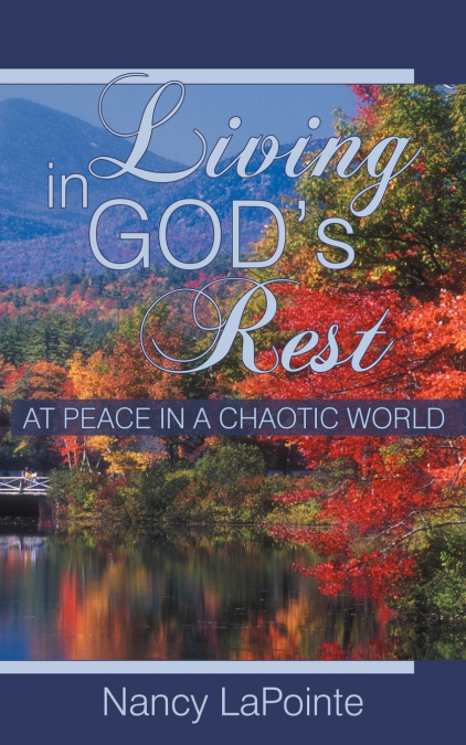 Living in God’s Rest