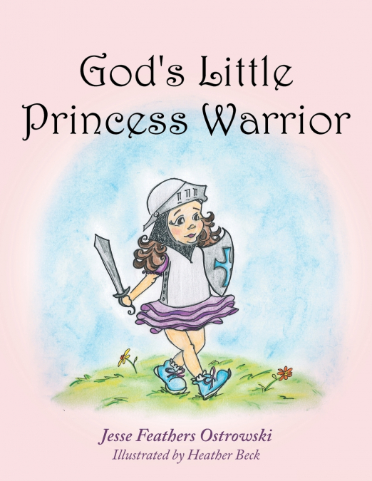 God’s Little Princess Warrior