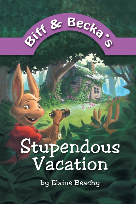Biff and Becka’s Stupendous Vacation