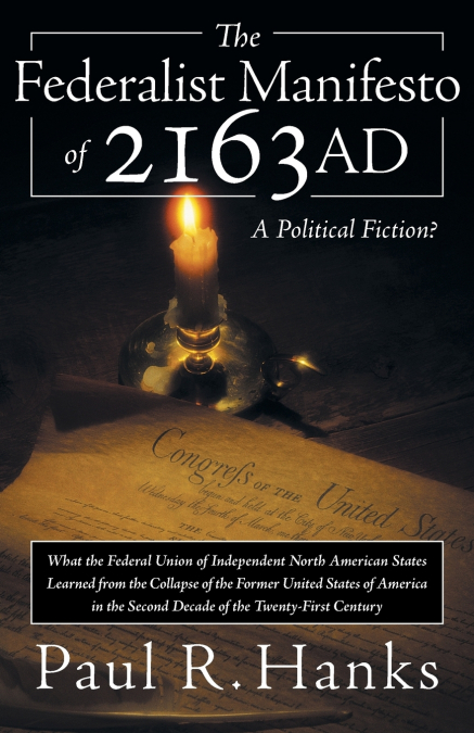 The Federalist Manifesto of 2163 Ad