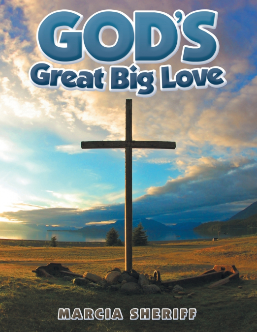 God’s Great Big Love