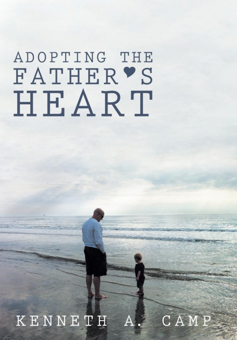 Adopting the Father’s Heart