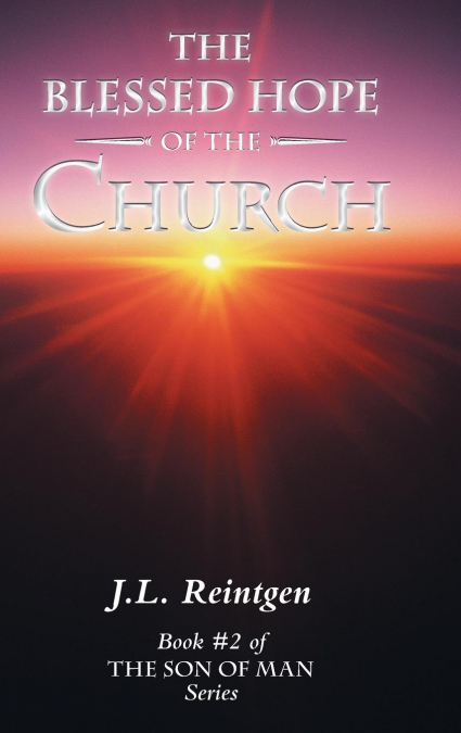 The Blessed Hope of the Church