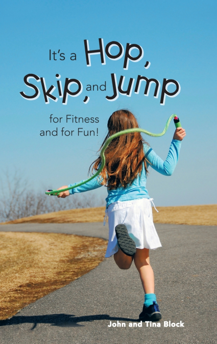 It’s a Hop, Skip, and Jump for Fitness and for Fun!