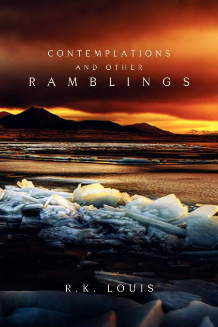 Contemplations and Other Ramblings