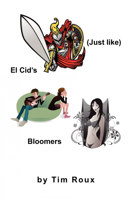 Just Like El Cid’s Bloomers