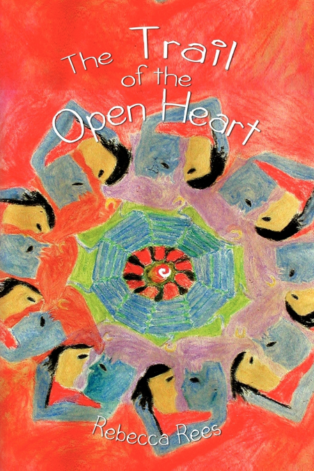The Trail of the Open Heart