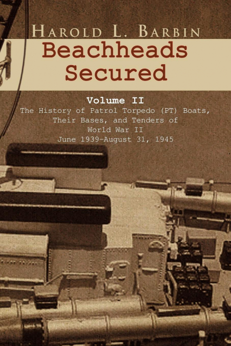 Beachheads Secured Volume II