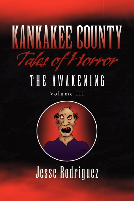 Kankakee County Tales of Horror Vol. 3