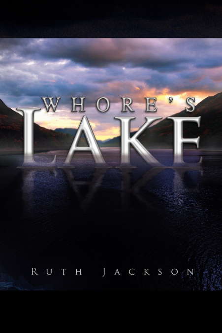 Whore’s Lake