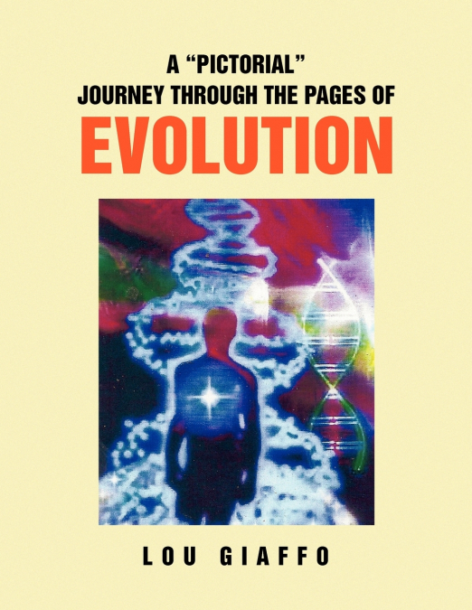 A 'PICTORIAL'  JOURNEY THROUGH THE PAGES OF EVOLUTION