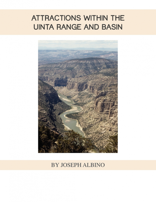 Attractions Within the Uintah Range and Basin