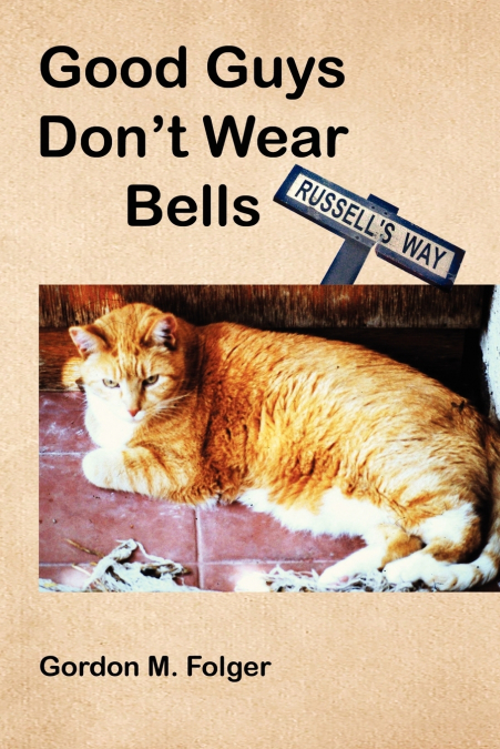 Good Guys Don’t Wear Bells