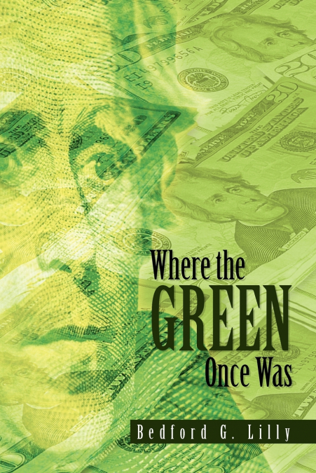 Where the Green Once Was