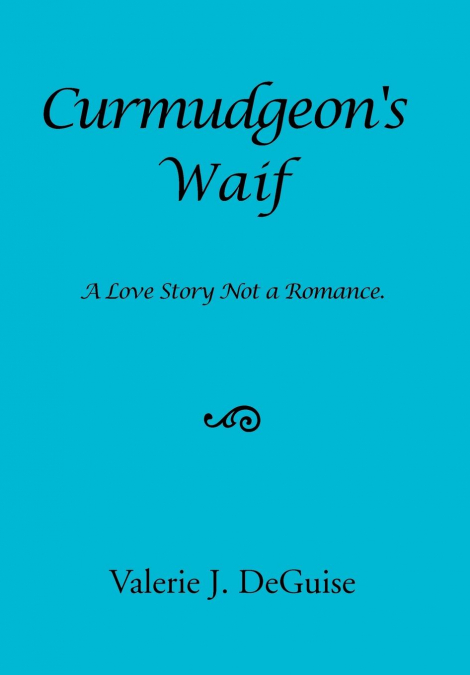 CURMUDGEON’S WAIF
