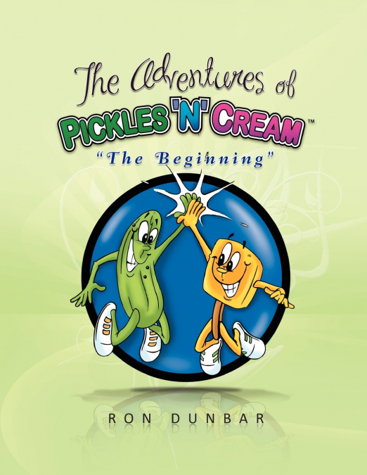 The Adventures of Pickles ’n’ Cream