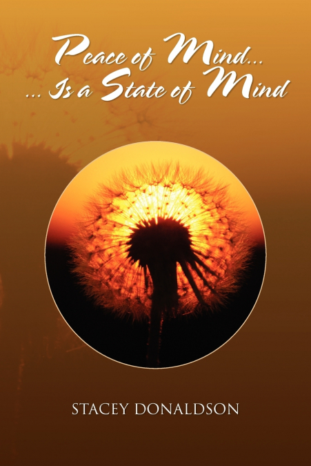 Peace of Mind... Is a State of Mind