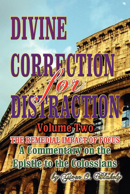 DIVINE CORRECTION FOR DISTRACTION Volume II