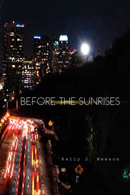 BEFORE THE SUNRISES