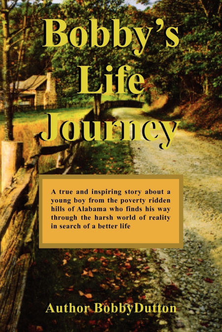 Bobby’s Life Journey