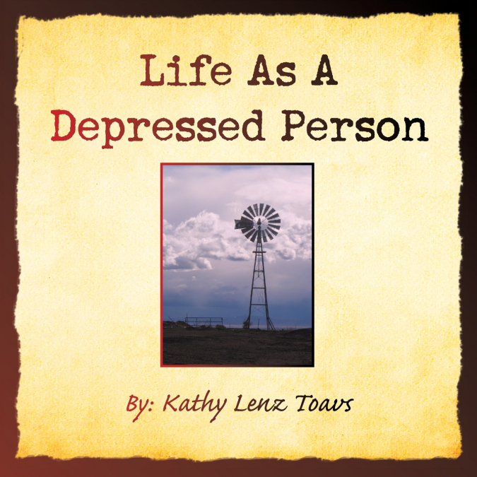 Life as a Depressed Person