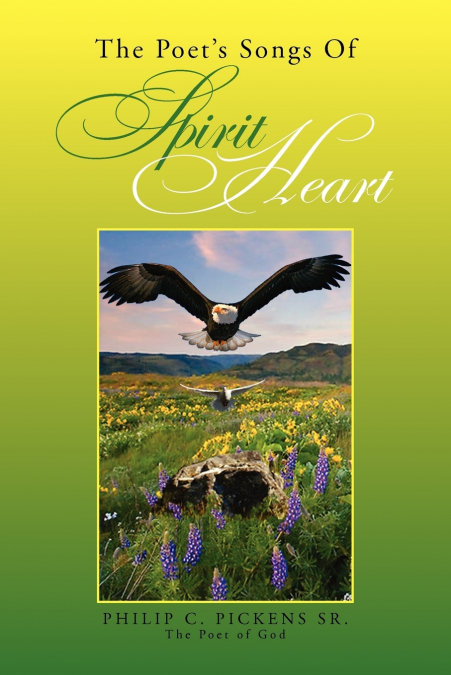The Poet’s Songs of Spirit Heart