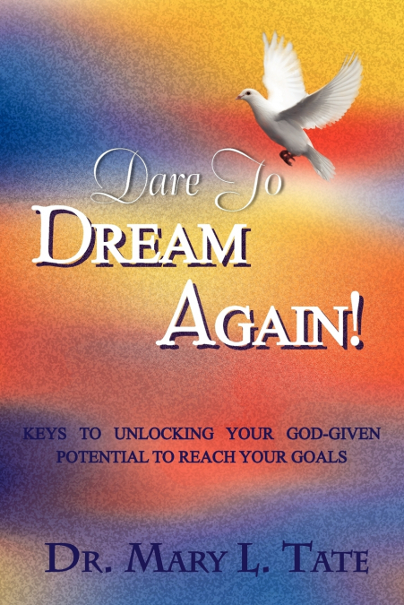 Dare to Dream Again!
