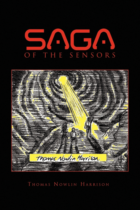 Saga of the Sensors Containing Invasion of the Sensors and Investigation of the Sensors