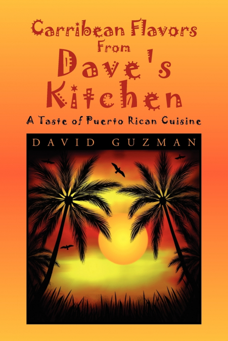 Carribean Flavors from Dave’s Kitchen
