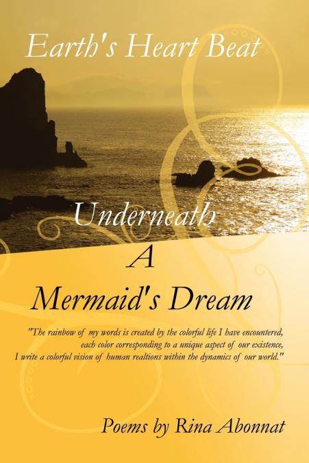Earth’s Heart Beat Underneath a Mermaid’s Dream