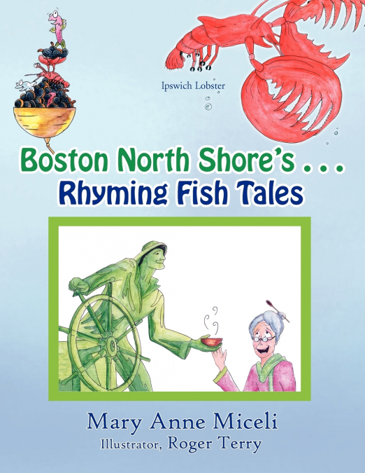 Boston North Shore’s Rhyming Fish Tales