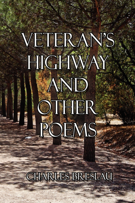 Veteran’s Highway and Other Poems