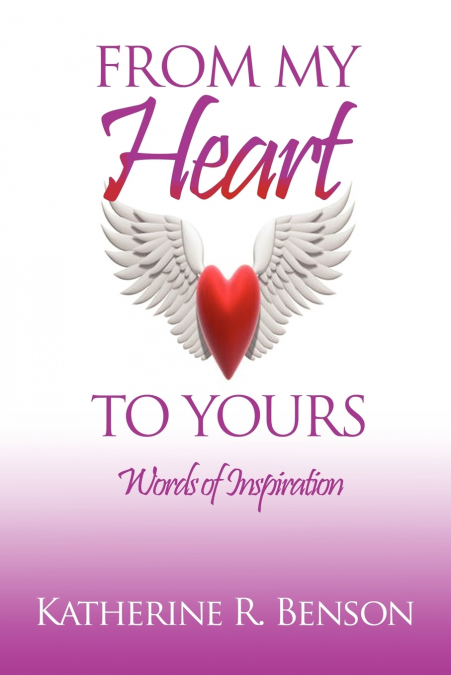 FROM MY HEART TO YOURS