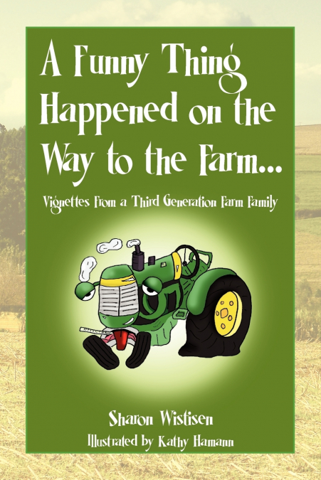 A Funny Thing Happened on the Way to the Farm...